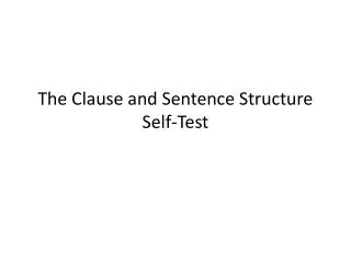 The Clause and Sentence Structure Self-Test