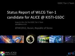 Status Report of WLCG Tier-1 candidate for ALICE @ KISTI-GSDC