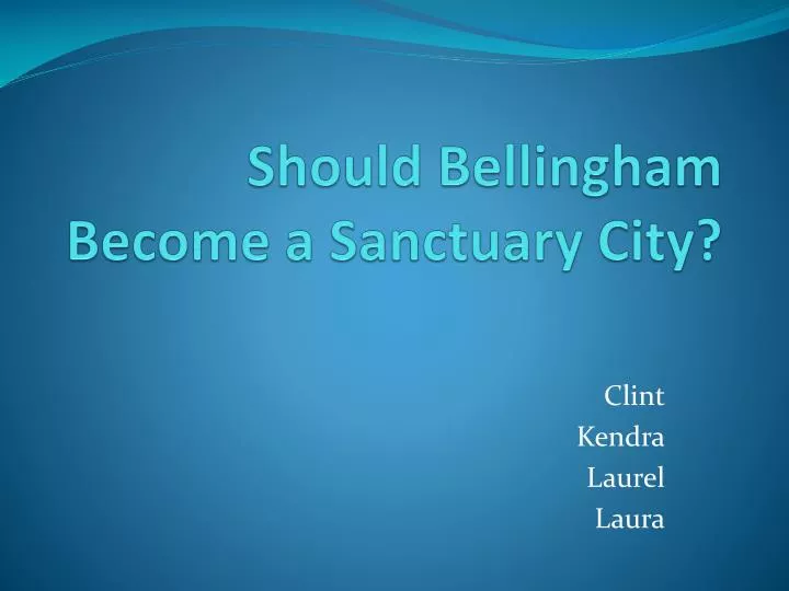 should bellingham become a sanctuary city