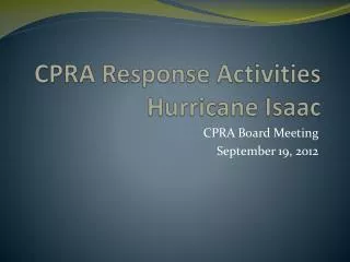 CPRA Response Activities Hurricane Isaac