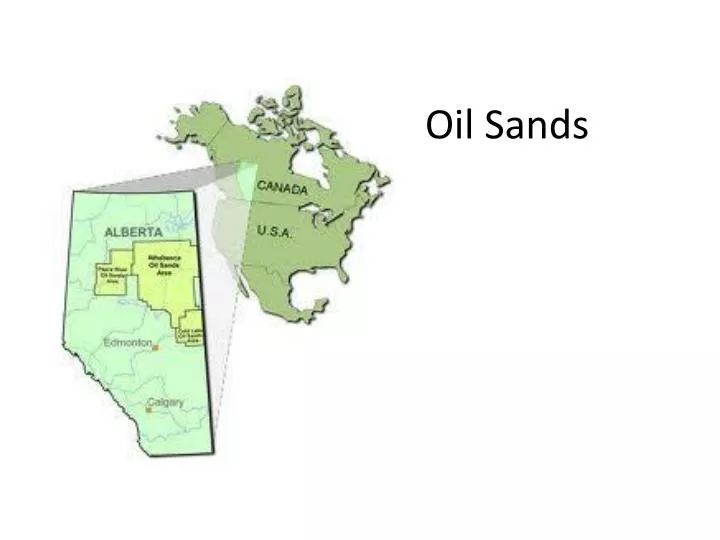 PPT - Oil Sands PowerPoint Presentation, free download - ID:2579427