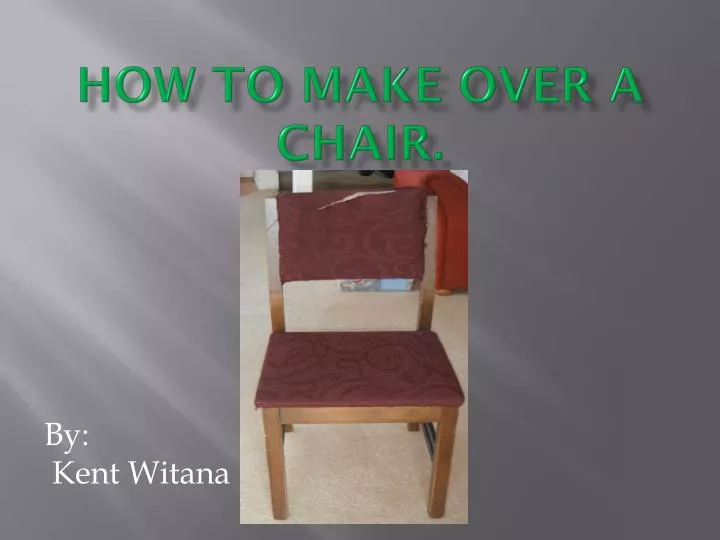 how to make over a chair