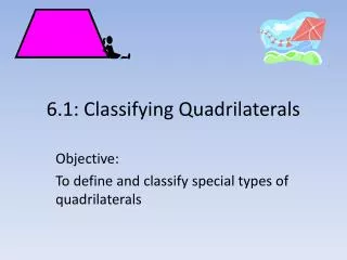 6.1: Classifying Quadrilaterals