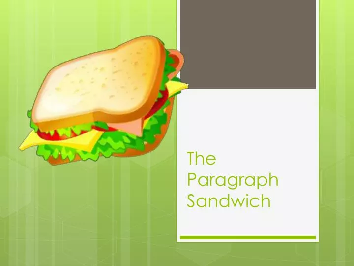 the paragraph sandwich