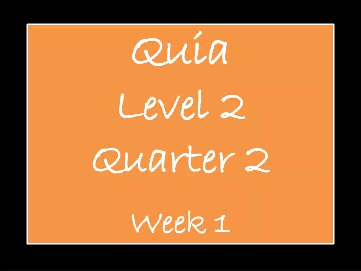 quia level 2 quarter 2 week 1