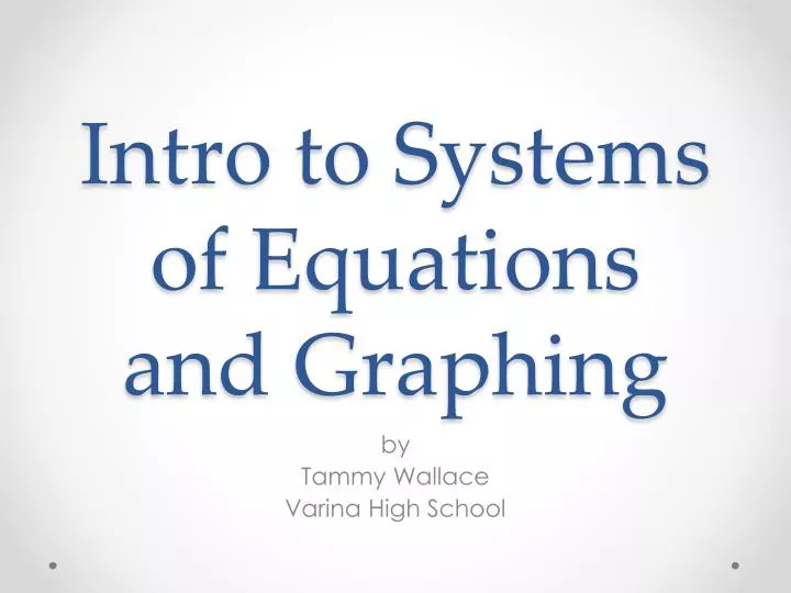intro to systems of equations and graphing