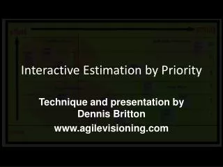 Interactive Estimation by Priority