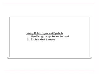 Driving Rules: Signs and Symbols