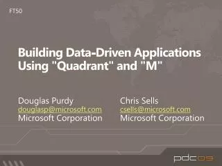 Building Data-Driven Applications Using &quot;Quadrant&quot; and &quot;M&quot;