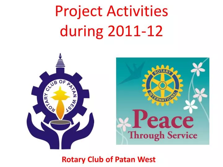 project activities during 2011 12