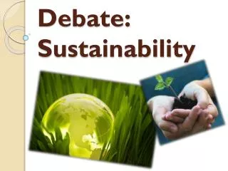 Debate: Sustainability
