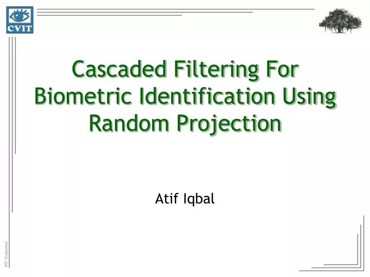 cascaded filtering for biometric identification using random projection