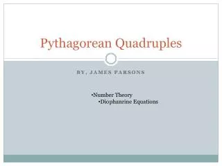 Pythagorean Quadruples