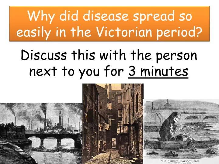 why did disease spread so easily in the victorian period
