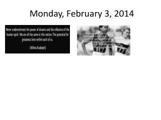 Monday, February 3, 2014