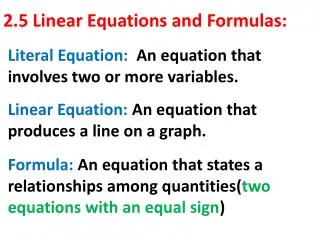 2.5 Linear Equations and Formulas: