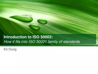 Introduction to ISO 50002 : How it fits into ISO 50001 family of standards