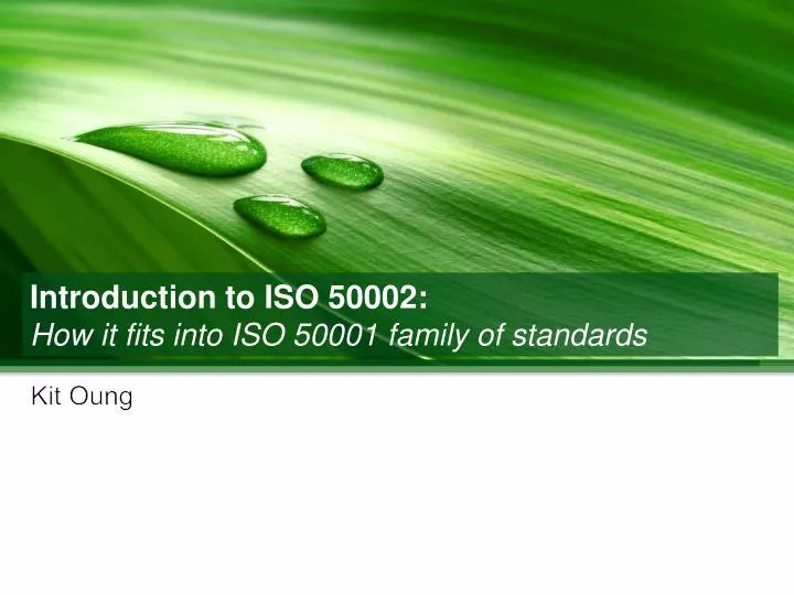 introduction to iso 50002 how it fits into iso 50001 family of standards