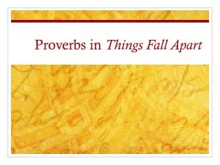 Proverbs in Things Fall Apart