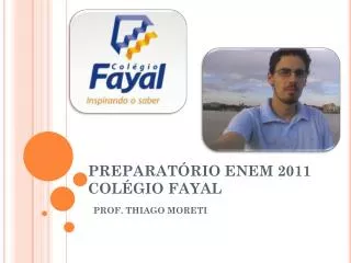 PREPARATÓRIO ENEM 2011 COLÉGIO FAYAL
