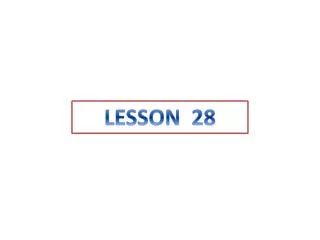 LESSON 28