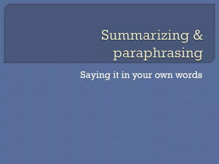 summarizing paraphrasing