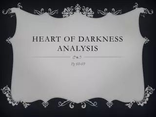 Heart of Darkness Analysis