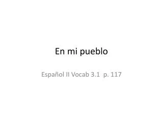 en mi pueblo
