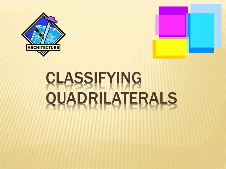 classifying quadrilaterals