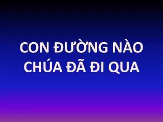 con ng n o ch a i qua