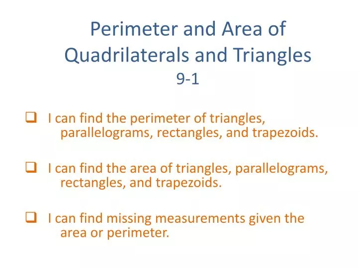 perimeter and area of quadrilaterals and triangles 9 1