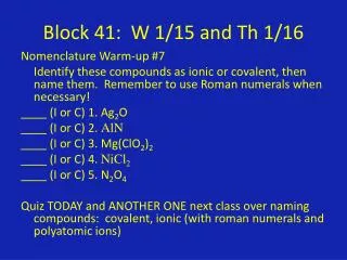 Block 41: W 1/15 and Th 1/16