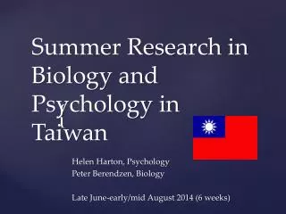 Summer Research in Biology and Psychology in Taiwan