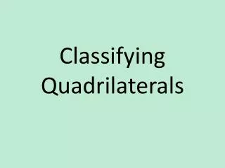 classifying quadrilaterals