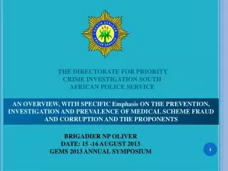 THE DIRECTORATE FOR PRIORITY CRIME INVESTIGATION SOUTH AFRICAN POLICE SERVICE