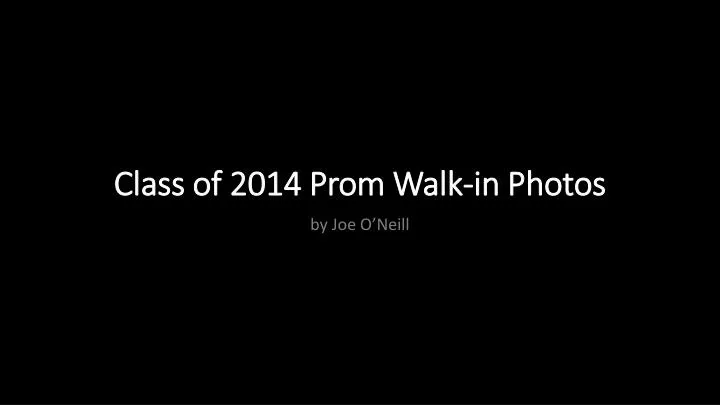 class of 2014 prom walk in photos