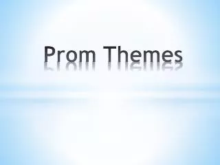 Prom Themes