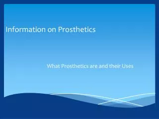 Information on Prosthetics