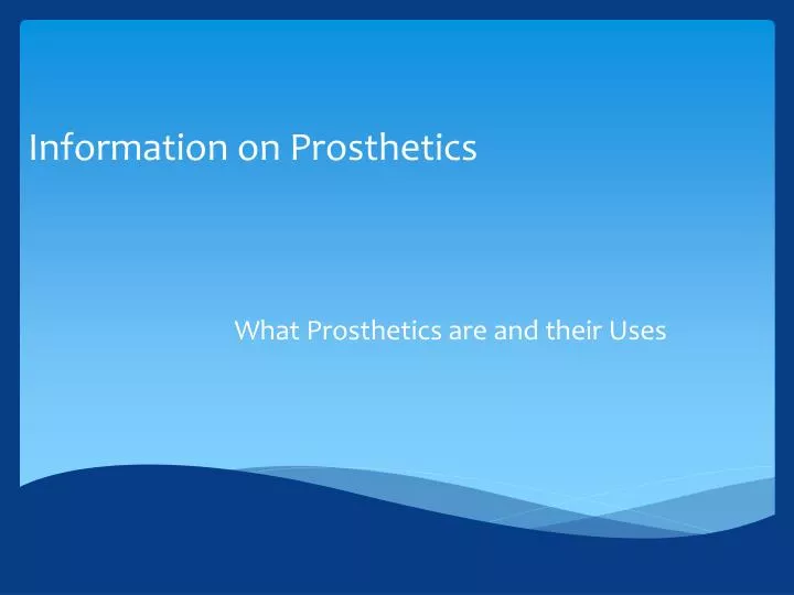 information on prosthetics