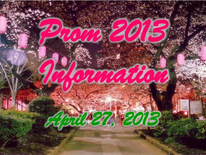 prom 2013 information