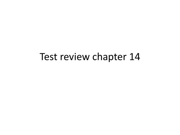 test review chapter 14