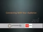 Connecting With Your Audience