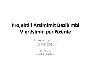 projekti i arsimimit bazik mbi vler simin p r nx nie