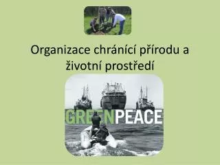 organizace chr n c p rodu a ivotn prost ed