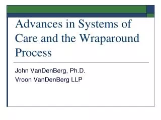 Advances in Systems of Care and the Wraparound Process