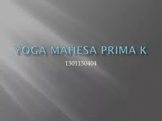Yoga Mahesa Prima K