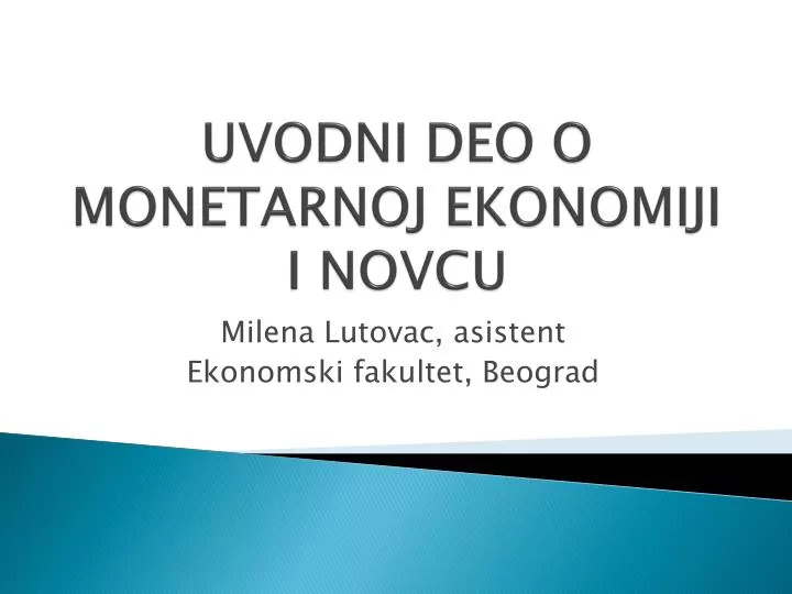 uvodni deo o monetarnoj ekonomiji i novcu