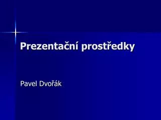prezenta n prost edky