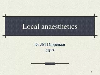 Local anaesthetics