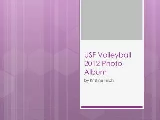 USF Volleyball 2012 Photo Album